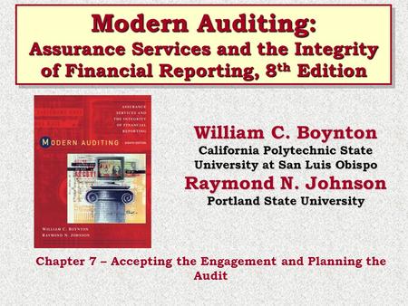 Modern Auditing: Assurance Services and the Integrity of Financial Reporting, 8 th Edition Modern Auditing: Assurance Services and the Integrity of Financial.