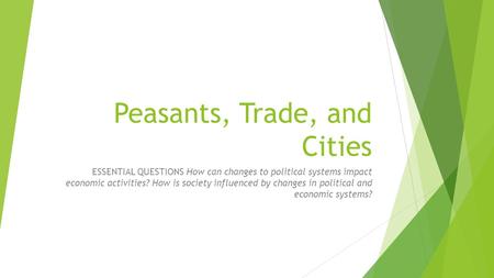 Peasants, Trade, and Cities