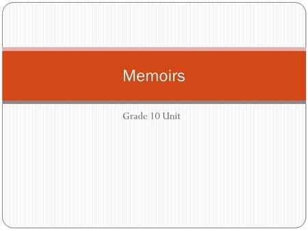 Memoirs Grade 10 Unit.