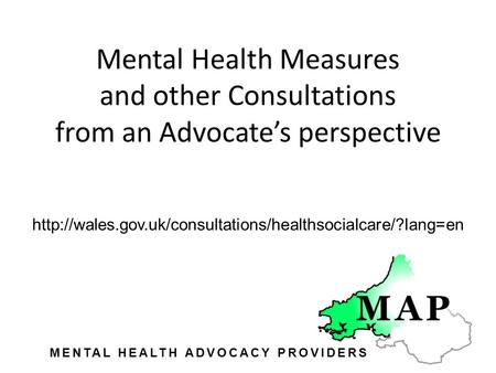 Mental Health Measures and other Consultations from an Advocate’s perspective  MENTAL HEALTH.