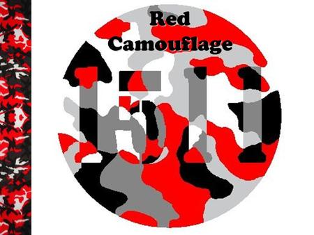 Red Camouflage. Red Camouflage Stands Out Community Impact 318 Thunderbolts to Date –Innovative Goal of 1,511 Thunderbolts in 10 years Yearly Activities.