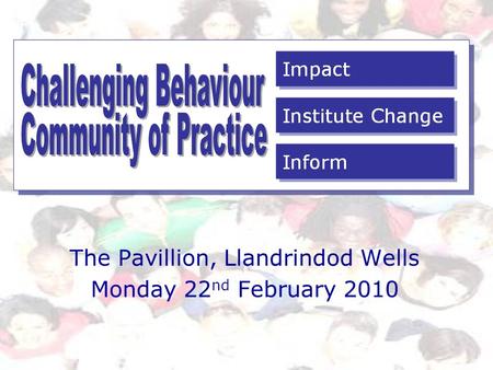 The Pavillion, Llandrindod Wells Monday 22 nd February 2010.