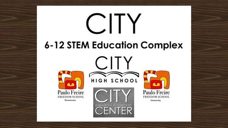 The founders of City High School and Paulo Freire Freedom School began discussing together the creation of a 6-12 educational complex several years ago.