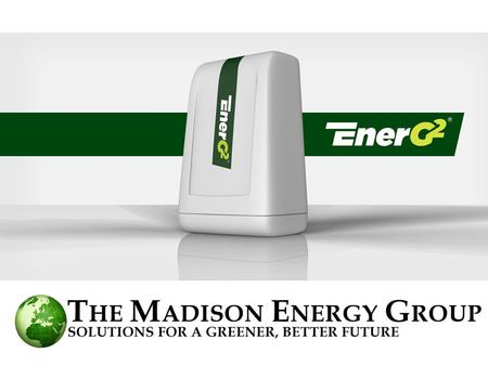 Introducing is a component that was developed by The Madison Energy Group and a leading product development company that reduces the energy consumption.