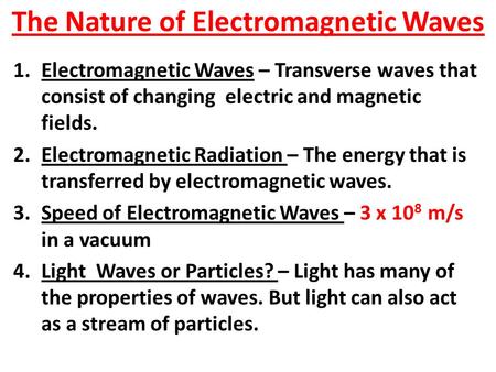 The Nature of Electromagnetic Waves