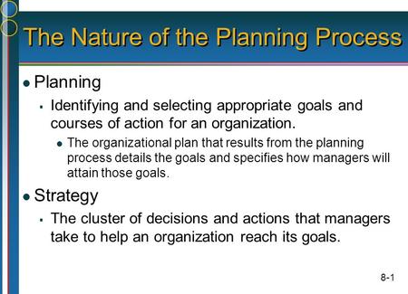 The Nature of the Planning Process