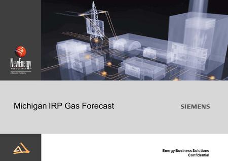 Energy Business Solutions Confidential Michigan IRP Gas Forecast.