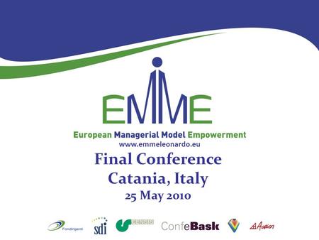 Www.emmeleonardo.eu Final Conference Catania, Italy 25 May 2010.