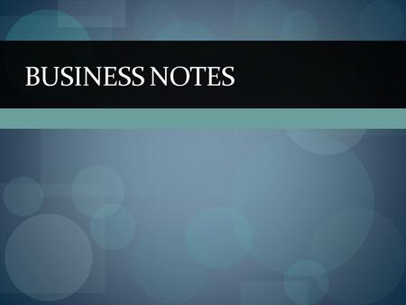 BUSINESS NOTES. Besides improvements in technology and cheap labor, what else was needed to industrialize? shrewd business leaders entrepreneurs to gamble.