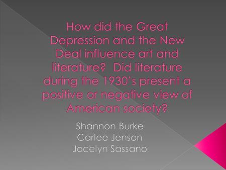 1. Artists and poets portrayed the struggles of working people 2. Most were about strength of character and democratic values 3. The Federal Art Project.