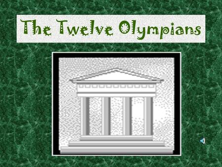 The Twelve Olympians ZEUS / JUPITER SYMBOLS Oak Eagle TITLES Supreme Ruler Lord of the Sky Zeus punishes wrongdoers by hurling the thunderbolt.