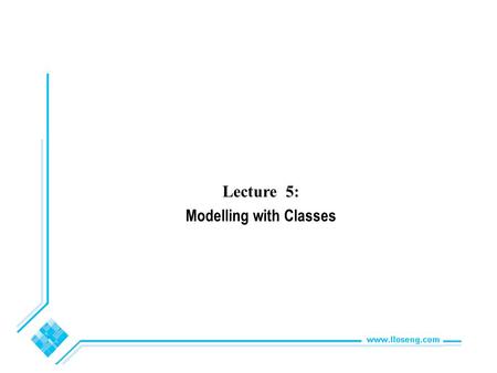 Lecture 5: Modelling with Classes. © Lethbridge/Laganière 2005 Chapter 5: Modelling with classes2 5.1 What is UML? The Unified Modelling Language is a.