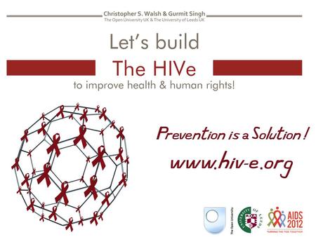 Benefits of building the HIVe Why build the HIVe? How to build the HIVe Results of building the HIVe.