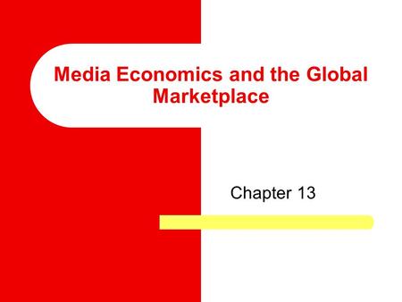 Media Economics and the Global Marketplace