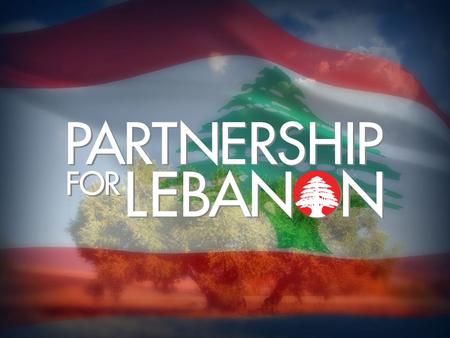 Partnership for Lebanon First United States business delegation to Lebanon Formed in September 2006 to assist the reconstruction efforts in Lebanon and.