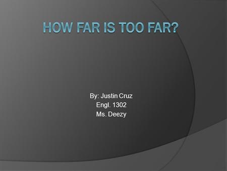 By: Justin Cruz Engl. 1302 Ms. Deezy. Government?  Government is supposed to protect us but who protects us from the government?  How much control should.