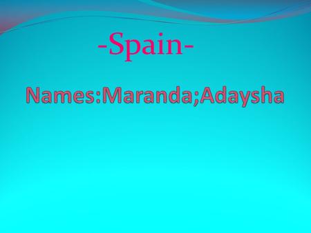 -Spain-. Capital- Madrid The National Museum Population- 45,957,671.