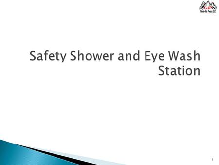 1.  Safety showers and eye wash stations are located within the facility near areas where there is potential for exposure to hazardous chemicals.  The.