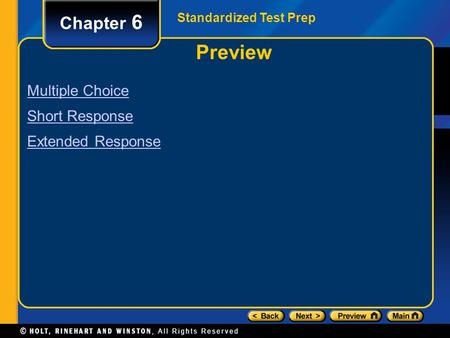 Preview Chapter 6 Multiple Choice Short Response Extended Response