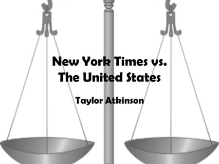 New York Times vs. The United States