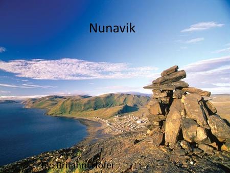 Nunavik By: Britanni Hofer. Jobs, and main industries. The Inuit depend mostly on hunting and fishing. Have sensitive ecosystems and limited biodiversity-