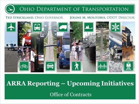 ARRA Reporting – Upcoming Initiatives Office of Contracts.