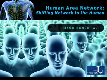 Agenda  Introduction  Overview of Technology  HAN as a New Computing Realm  HAN & Technology  RedTacton  How It works  Features  Application 