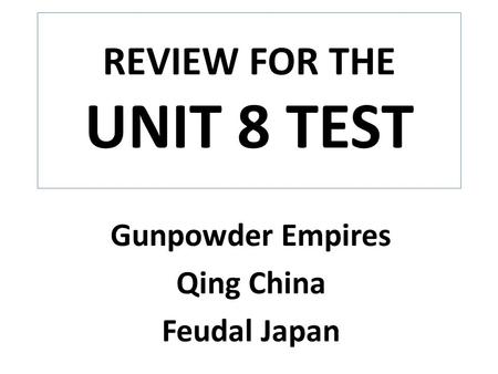 REVIEW FOR THE UNIT 8 TEST