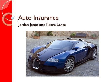 Auto Insurance Jordan Jones and Keana Lentz. What is Copay? Type of insurance policy where the person pays a specified amount of out-of-pocket expenses.