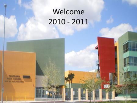 Welcome 2010 - 2011. WASC Report: School-wide Critical Areas for Follow-up 1.Continue horizontal planning and explore vertical planning 2.Increase parent.