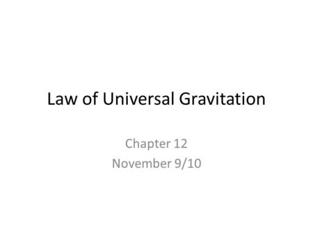 Law of Universal Gravitation