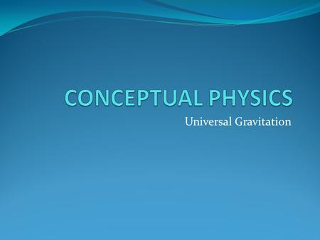 Universal Gravitation