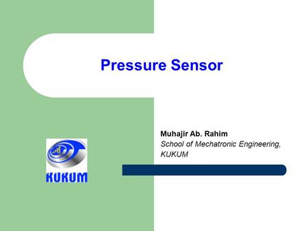 Muhajir Ab. Rahim School of Mechatronic Engineering, KUKUM