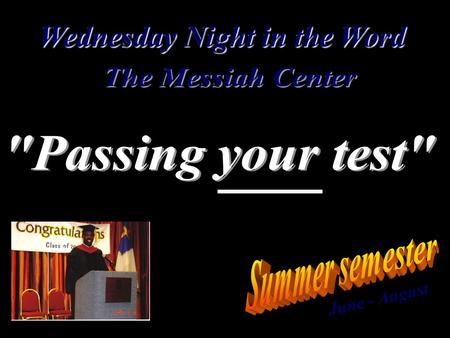 Wednesday Night in the Word June - August. Eph 2:1-5 2:1 And you hath he quickened, who were dead in trespasses and sins; 2 Wherein in time past ye walked.