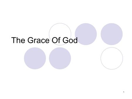 The Grace Of God.