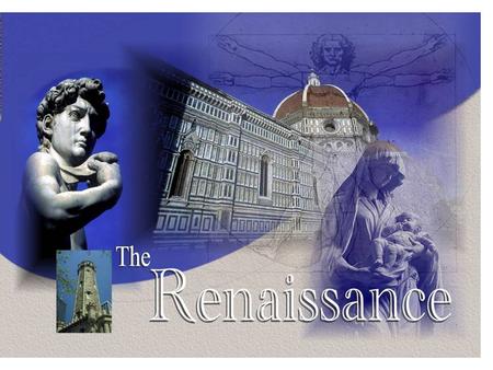 What was the Renaissance?