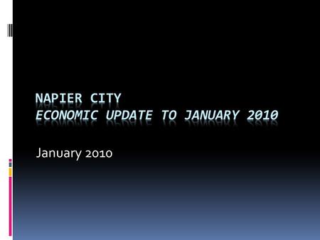 January 2010. 1.Population  Overall population gain of 0.7%, compared to 0.9% regionally and 3.1% nationally  200 population gain over the past year.