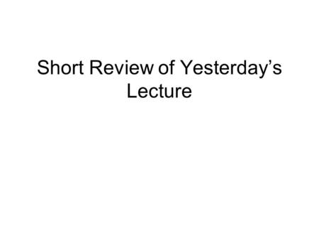 Short Review of Yesterday’s Lecture. 1.Council of Trent (the 4 Rs) a) Reaffirmed Catholic doctrine b) Reformed Church abuses c) Reasserted traditional.