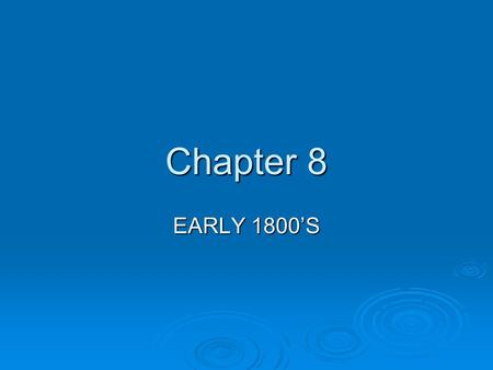 Chapter 8 EARLY 1800’S. MAP 9.1 North America in 1800 In 1800, the new United States of America shared the North American continent with territories held.