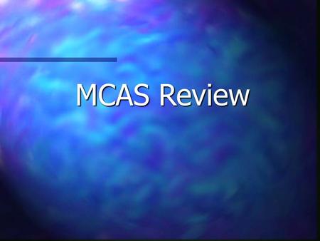 MCAS Review. Numbers, Numbers, Numbers Shapes and Designs Parts of Things Algebraic Thinking Data Driven $100 $200 $300 $400 $500.