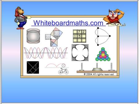 Whiteboardmaths.com © 2004 All rights reserved 5 7 2 1.