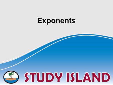 Exponents. What number is being multiplied over and over again? 2 2 2 2 2 How many times is 2 used as a factor?