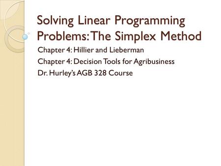 Solving Linear Programming Problems: The Simplex Method