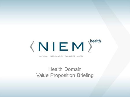 Health Domain Value Proposition Briefing. health SCOPE Support information sharing and promote interoperability between healthcare organizations including.