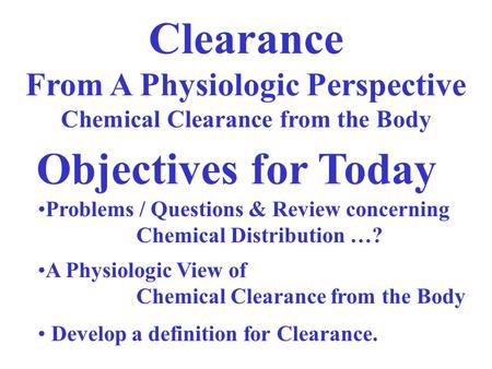 From A Physiologic Perspective Chemical Clearance from the Body