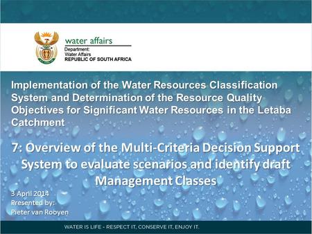 Implementation of the Water Resources Classification System and Determination of the Resource Quality Objectives for Significant Water Resources in the.