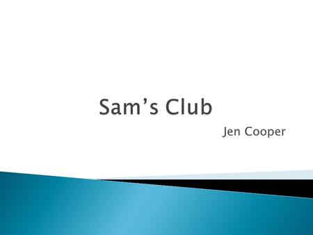 Jen Cooper.  Kmart  Target  Albertson’s  Family Thrift  Wal-Mart (yes even though they are sister companies they still compete.)