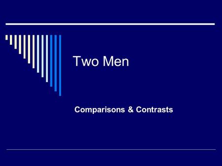 Two Men Comparisons & Contrasts. Two Men Were Called To Be Apostles.  And he called to him his twelve disciples and gave them authority over unclean.