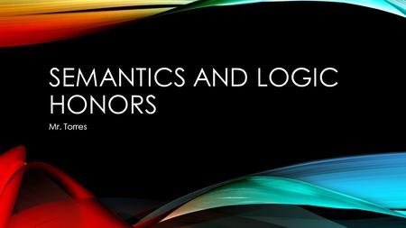 Semantics and logic honors