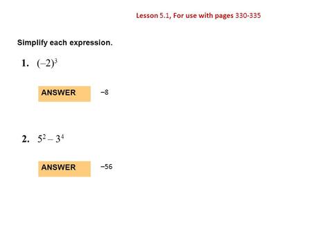 1. (–2) – 34 Lesson 5.1, For use with pages